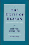 Cover for Dieter Henrich · The Unity of Reason: Essays on Kant’s Philosophy (Hardcover Book) [1st Ed. (U.s.) edition] (1994)