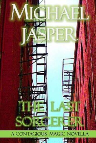 Cover for Michael Jasper · The Last Sorcerer (Pocketbok) (2013)