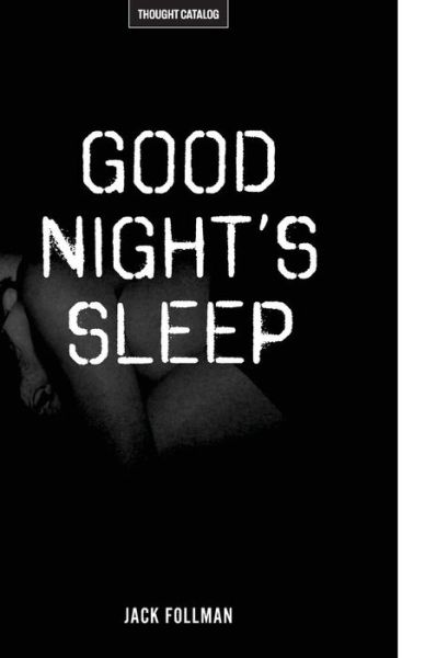 Cover for Jack Follman · Good Night's Sleep (Paperback Book) (2016)