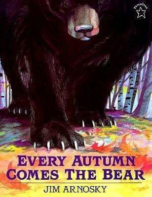 Every Autumn Comes the Bear - Jim Arnosky - Książki - Puffin - 9780698114050 - 9 września 1996