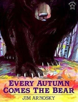 Cover for Jim Arnosky · Every Autumn Comes the Bear (Paperback Book) (1996)