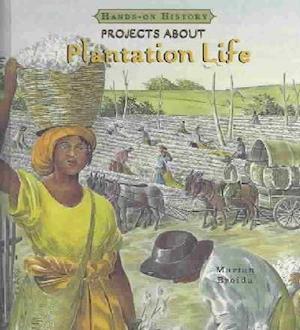 Cover for Marian Broida · Projects About Plantation Life (Hands-on History) (Inbunden Bok) (2005)