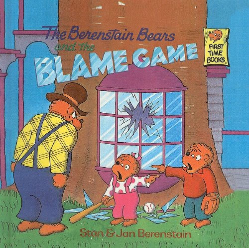 Cover for Jan Berenstain · The Berenstain Bears and the Blame Game (Berenstain Bears First Time Books (Prebound)) (Hardcover Book) (1997)