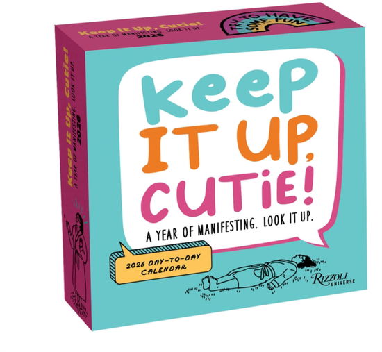Keep It Up, Cutie! 2026 Day-to-Day Calendar: A Year of Manifesting. Look It Up - Anna Przy - Merchandise - Universe Publishing - 9780789348050 - August 12, 2025