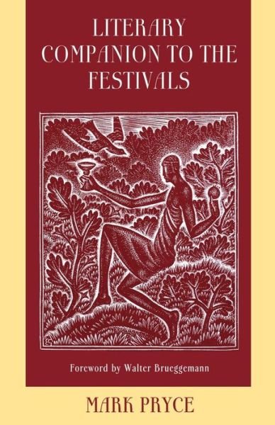 Cover for Mark Pryce · Literary Companion to the Festivals: a Poetic Gathering to Accompany Liturgical Celebrations of Commemorations and Festivals (Pocketbok) [1st Printing edition] (2003)