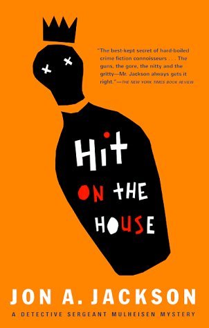 Cover for Jon A. Jackson · Hit on the House (Paperback Book) [1st Grove Press Ed edition] (2000)