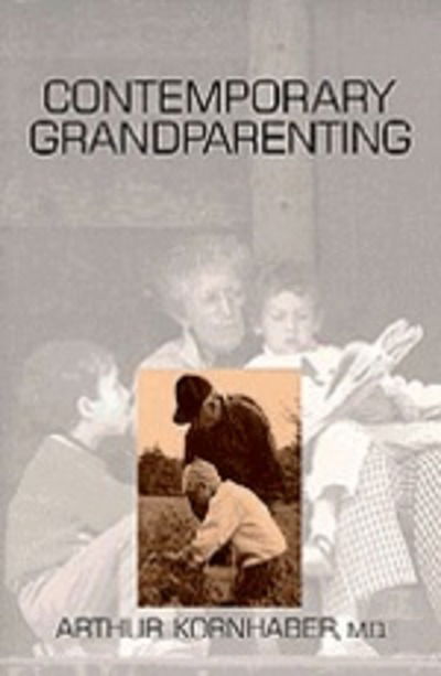 Cover for Arthur Kornhaber · Contemporary Grandparenting (Hardcover Book) (1996)