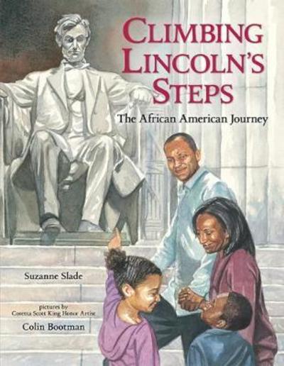 Cover for Suzanne Slade · Climbing Lincoln's Steps: The African American Journey (Paperback Book) (2016)