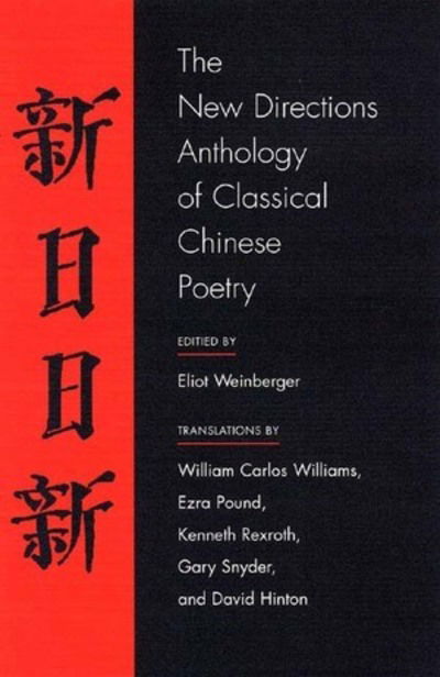 Cover for Eliot Weinberger · The New Directions Anthology of Classical Chinese Poetry (Taschenbuch) [New edition] (2005)