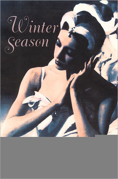 Cover for Toni Bentley · Winter Season: A Dancer's Journal (Inbunden Bok) (2003)