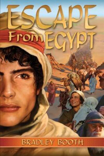 Cover for Bradley Booth · Escape from Egypt (Book) (2009)