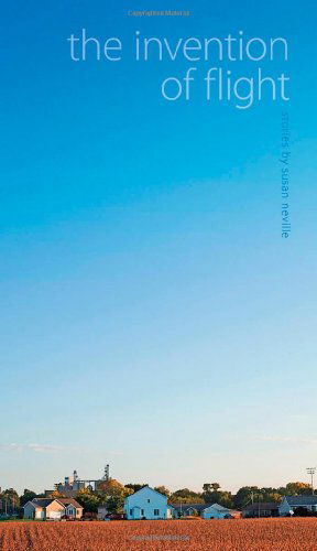 Cover for Susan Neville · The Invention of Flight: Stories - Flannery O'Connor Award for Short Fiction (Paperback Book) [Reprint edition] (2010)