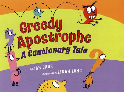 Cover for Jan Carr · Greedy Apostrophe: A Cautionary Tale (Paperback Book) (2009)