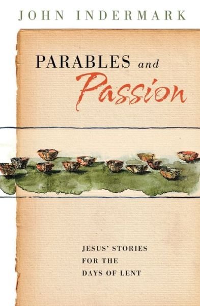 Cover for John Indermark · Parables And Passion (Paperback Book) (2006)
