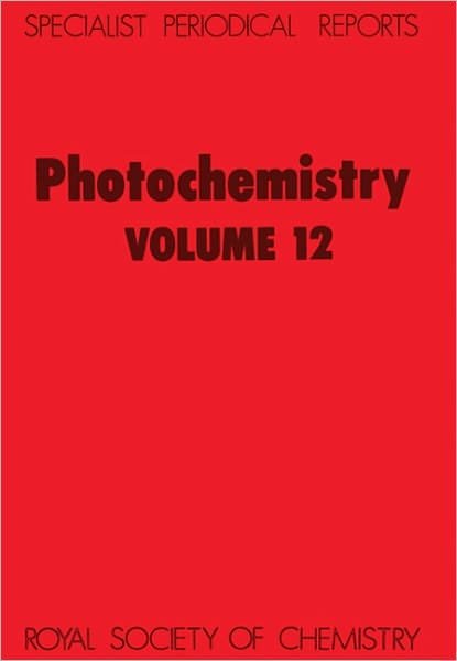Cover for Royal Society of Chemistry · Photochemistry: Volume 12 - Specialist Periodical Reports (Hardcover bog) (1982)