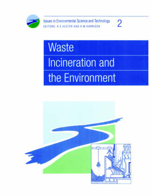 Cover for R E Hester · Waste Incineration and the Environment - Issues in Environmental Science and Technology (Paperback Book) (1994)