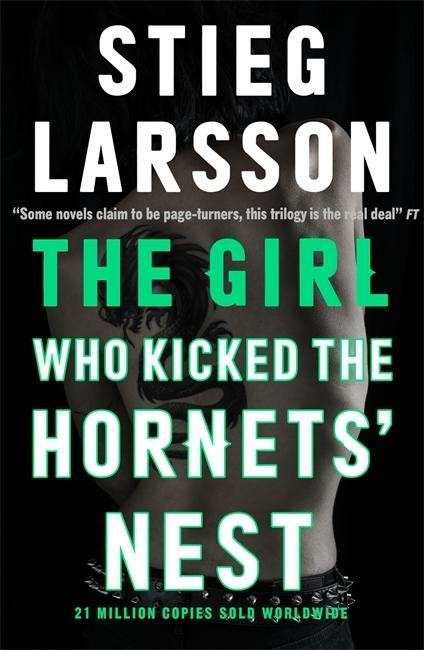 Cover for Stieg Larsson · The Girl Who Kicked the Hornets' Nest: The third unputdownable novel in the Dragon Tattoo series - 100 million copies sold worldwide - Millennium (Taschenbuch) (2015)