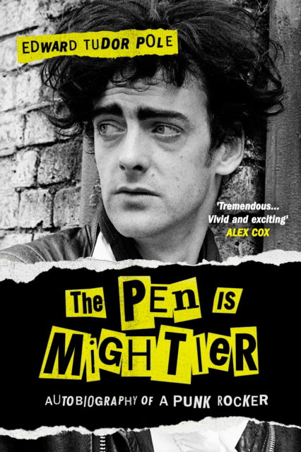 Cover for Edward Tudor Pole · The Pen is Mightier: Autobiography of a Punk Rocker (Hardcover Book) (2025)