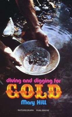 Cover for Mary Hill · Diving and digging for gold. (Book) (2014)