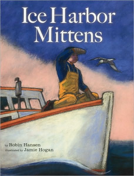 Cover for Robin Hansen · The Ice Harbor Mittens (Hardcover Book) (2011)