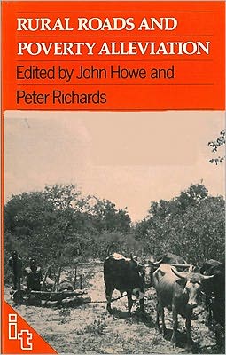 Cover for John Howe · Rural Roads and Poverty Alleviation (Gebundenes Buch) (1984)