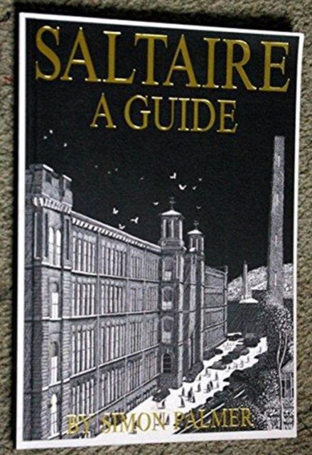 Cover for Simon Palmer · Saltaire: A Guide (Paperback Book) (1996)