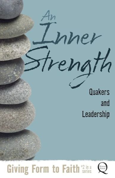 Cover for Kathy Hyzy · An Inner Strength: Quakers and Leadership (Paperback Book) (2013)