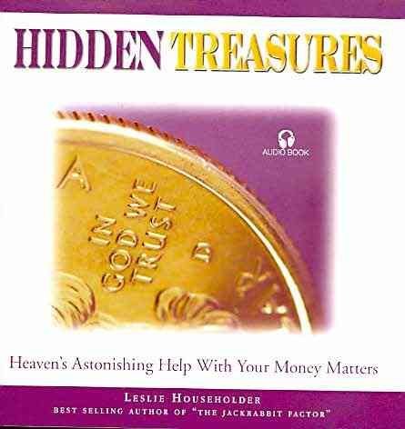 Cover for Leslie Householder · Hidden Treasures: Heaven's Astonishing Help with Your Money Matters (Lydbog (CD)) (2007)