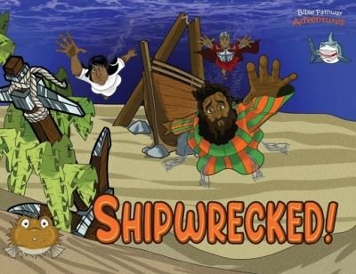 Shipwrecked!: The adventures of Paul the Apostle - Defenders of the Faith - Bible Pathway Adventures - Książki - Bible Pathway Adventures - 9780995114050 - 19 maja 2020