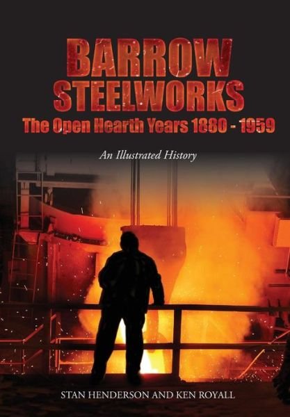Cover for Stan Henderson · Barrow Steelworks (Pocketbok) (2017)
