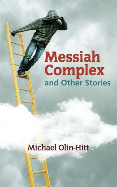 Cover for Michael Olin-Hitt · Messiah Complex (Taschenbuch) (2016)