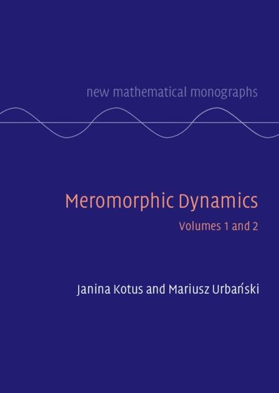 Cover for Kotus, Janina (Warsaw University of Technology) · Meromorphic Dynamics 2 Volume Hardback Set - New Mathematical Monographs (Book) (2023)