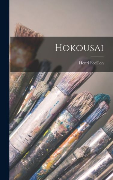 Cover for Henri Focillon · Hokousai (Book) (2022)