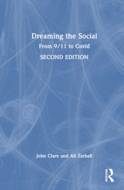 Cover for John Clare · Dreaming the Social: From 9/11 to Covid (Hardcover Book) (2023)