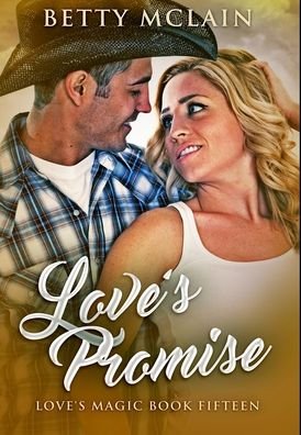Cover for Betty McLain · Love's Promise (Hardcover Book) (2021)