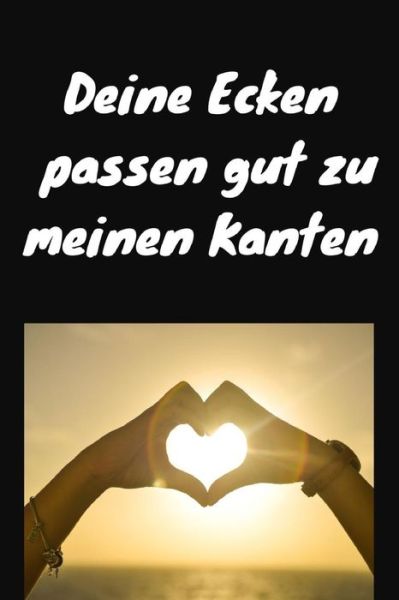 Cover for Inga Notizbuch · Deine Ecken passen gut zu meinen Kanten (Paperback Book) (2019)