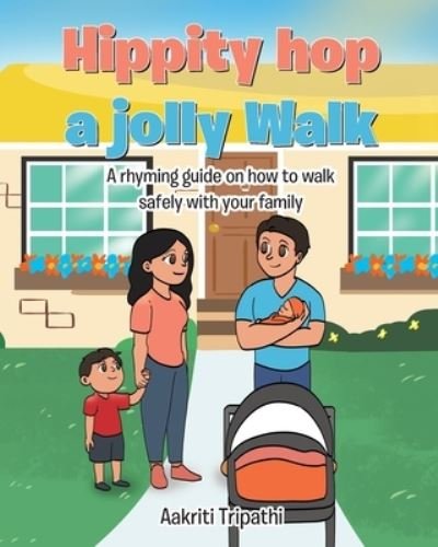 Cover for Aakriti Tripathi · Hippity hop a jolly Walk (Paperback Book) (2021)