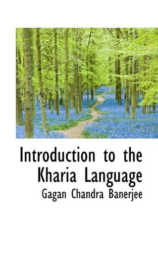 Cover for Gagan Chandra Banerjee · Introduction to the Kharia Language (Taschenbuch) (2009)