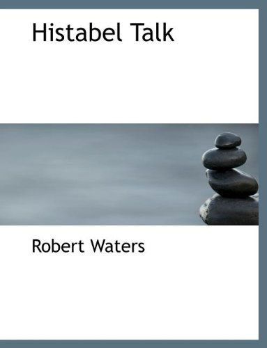 Cover for Robert E. Waters · Histabel Talk (Paperback Book) (2010)