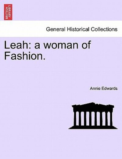 Cover for Annie Edwards · Leah: a Woman of Fashion. (Paperback Book) (2011)
