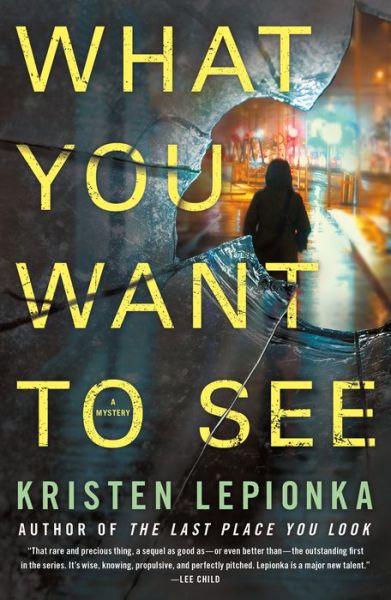 Cover for Kristen Lepionka · What You Want to See: A Mystery - Roxane Weary (Paperback Book) (2019)