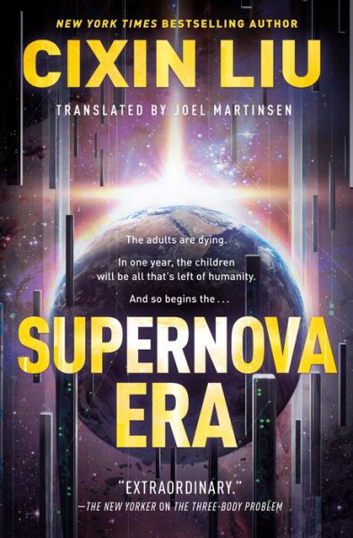 Supernova Era - Cixin Liu - Livros - Tor Publishing Group - 9781250306050 - 8 de setembro de 2020