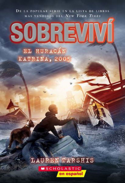 Cover for Lauren Tarshis · Sobrevivi el huracan Katrina, 2005 (I Survived Hurricane Katrina, 2005) - Sobrevivi (Taschenbuch) (2020)