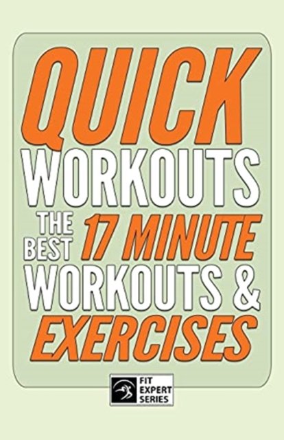 Cover for Fit Expert Series · Quick Workouts (Taschenbuch) (2016)