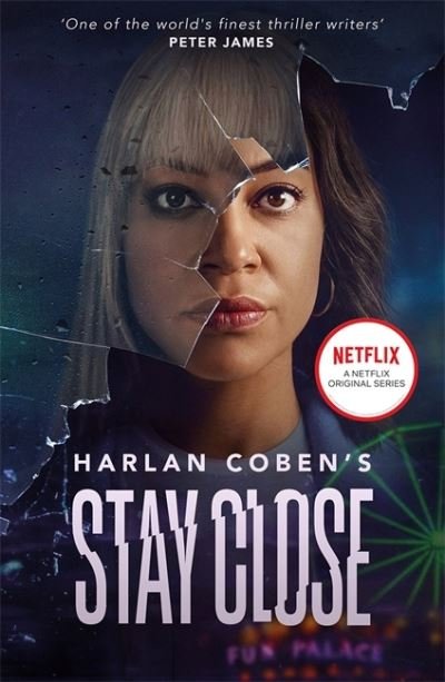 Stay Close: A gripping thriller from the #1 bestselling creator of hit Netflix show Fool Me Once - Harlan Coben - Bøker - Orion Publishing Co - 9781398705050 - 6. januar 2022