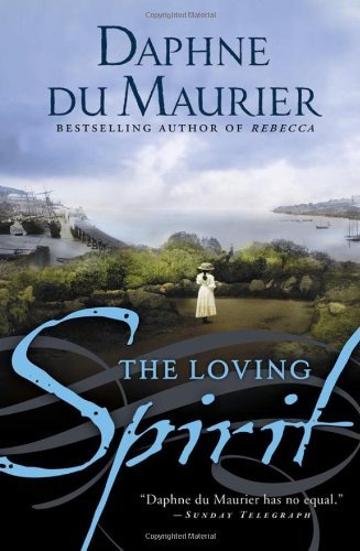 Cover for Daphne Du Maurier · Loving Spirit (Bok) [Reissue edition] (2010)
