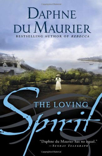 Loving Spirit - Daphne Du Maurier - Książki - Sourcebooks Landmark - 9781402220050 - 1 maja 2010