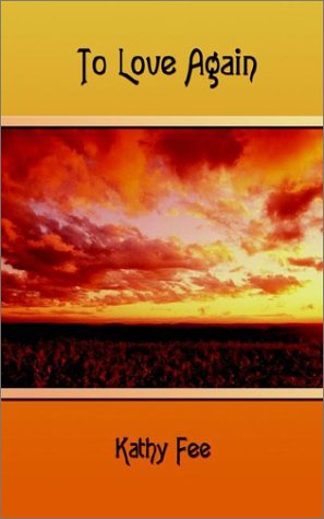 Cover for Kathy Fee · To Love Again (Paperback Book) (2002)