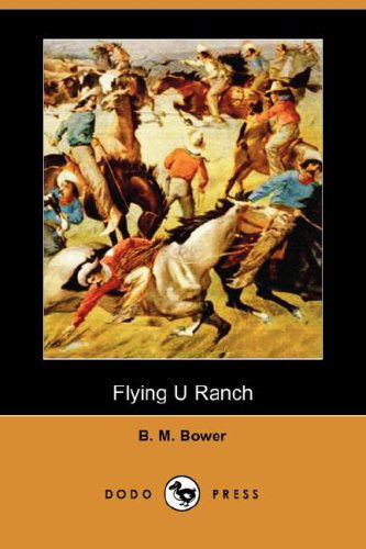 Cover for B. M. Bower · Flying U Ranch (Dodo Press) (Paperback Book) (2007)