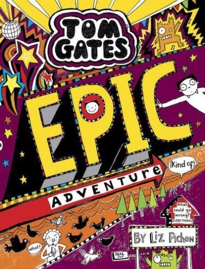 Cover for Liz Pichon · Tom Gates: Epic Adventure (kind of) - Tom Gates (Hardcover bog) (2017)